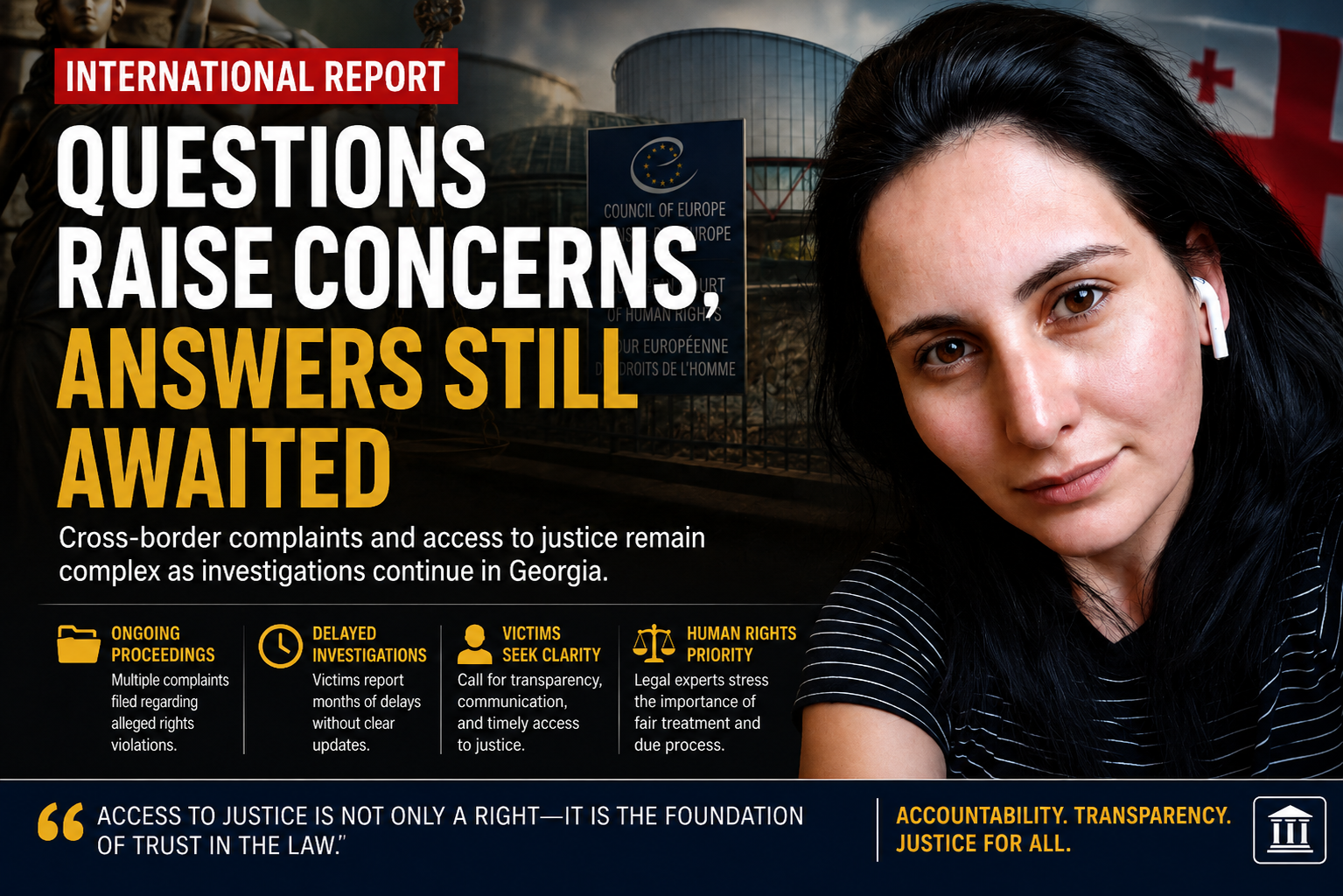 GEORGIA CASE FILES: QUESTIONS OVER DELAYS, PROPERTY CLAIMS AND ACCESS TO JUSTICE IN COMPLAINTS INVOLVING TEONA ARABASHVILI