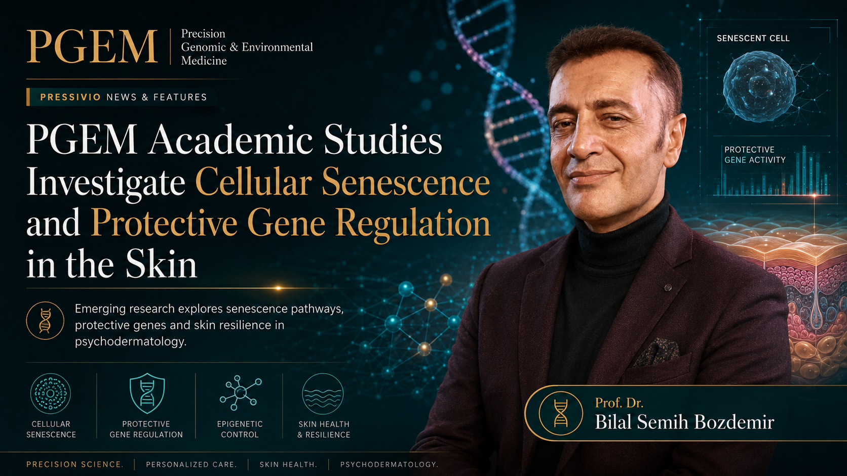 Prof. Dr. Bilal Semih Bozdemir Examines the Epigenetic Mechanisms Behind Skin Aging