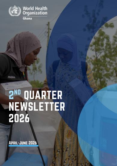 WHO Ghana 2026 2nd Quarter Newsletter